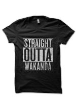 Straight Outta Wakanda Black T-Shirt