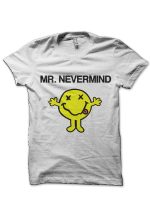 Mr. Nevermind T-Shirt