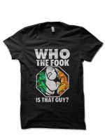 Who The Fook Is That Guy Black T-Shirt