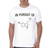 In Pursuit Of Happiness (Serotonin) White T-Shirt