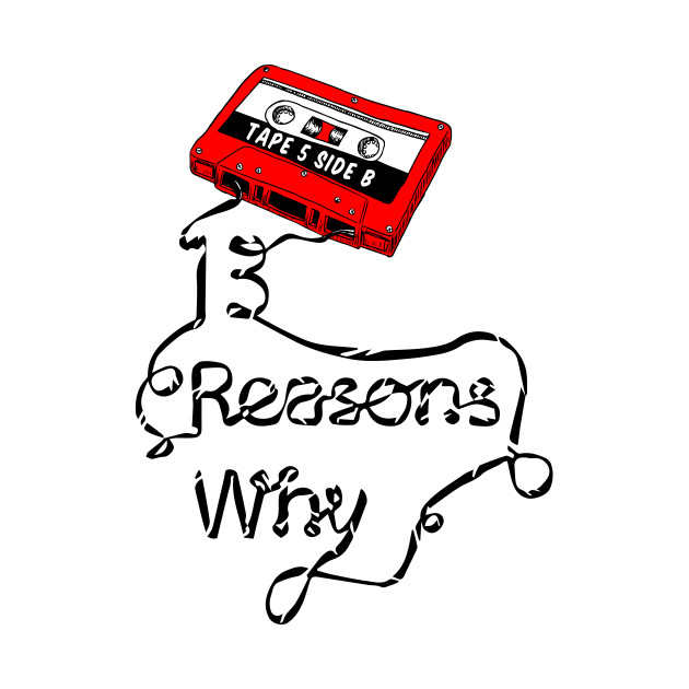 13 Reasons Why T-Shirts