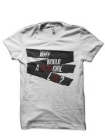Would A Dead Girl Lie T-Shirt