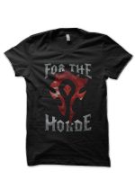 For The Horde Black  T-Shirt