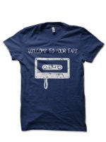 Welcome To Your Tape T-Shirt
