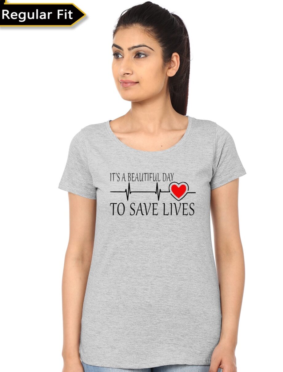 It's Beautiful Day To Save Lives Women's T-Shirt