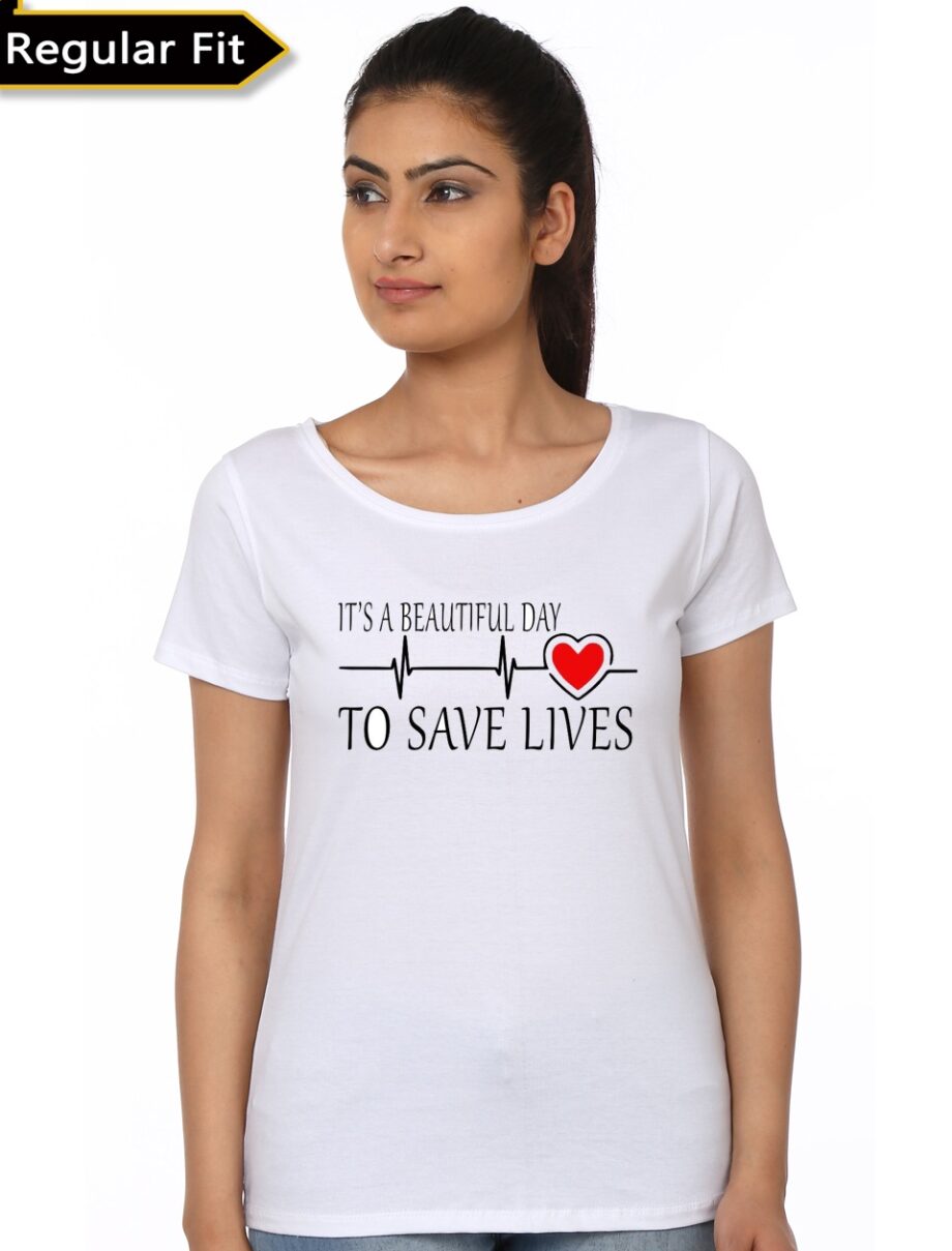 It's Beautiful Day To Save Lives Women's T-Shirt