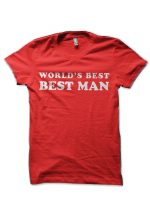 World’s Best Best Man for Bachelor Party T-Shirt