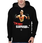 Nate Diaz I'm Not Surprised Black Hoodie