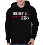 Sometime You Win Sometime You Learn Black Hoodie