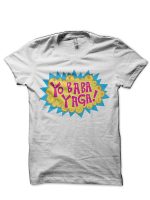 Yo Baba Yaga! White T-Shirt