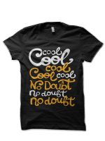 Cool cool cool T-Shirt