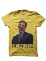 That’s What She Said T-Shirt
