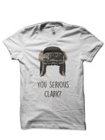 You Serious Clark T-Shirt