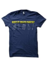 Does It Grate Cheese? T-Shirt