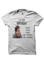 Brooklyn Nine-Nine Birthday White T-Shirt