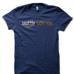 Seattle Sucks Now T-Shirt