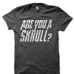 Are You A Skrull? T-Shirt