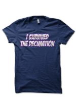 I Survived The Decimation T-Shirt