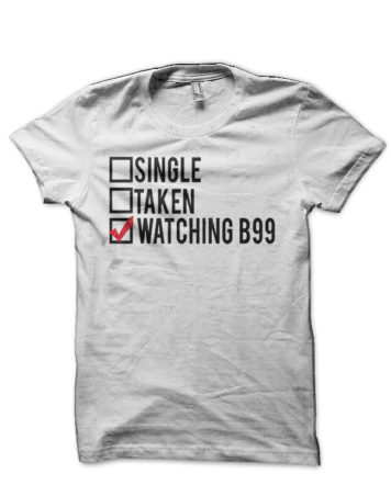 Watching B99 T-Shirt