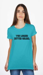 You Looked Better Online T-Shirt