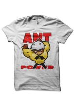 Ant Power White T-Shirt