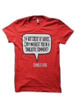 Friends Chandler Bing Quote T-Shirt