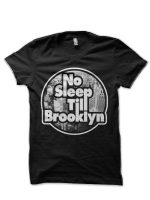No Sleep Till Brooklyn T-Shirt