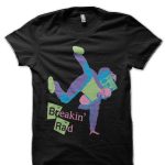 Breakin' Rad T-Shirt
