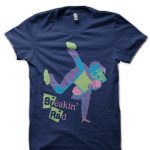 Breakin' Rad T-Shirt