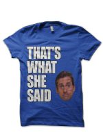 Michael Scott - That's What She Said T-Shirt