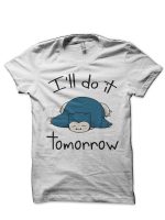 I'll Do It Domorrow White Half Sleeve T-Shirt