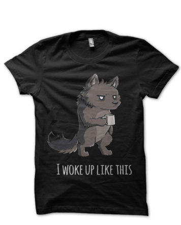 I Woke Up Like This Black Half Sleeve T-Shirt
