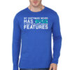 My Software Never Has Bugs Royal Blue Full Sleeve T-Shirt