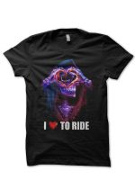 I Love To Ride Half Sleeve T-Shirt