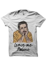 Leave Me Malone White Half Sleeve T-Shirt
