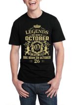 Legends Are Born On October 26 T-Shirt