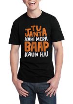 Tu Janta Nahi Mera Baap Kaun Hai Black Half Sleeve T-Shirt