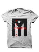 Proud N Powerful White Half Sleeve T-Shirt