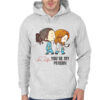 You'Re My Person Grey Hoodie