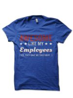 Awesome Like My Employees Half Sleeve T-Shirt