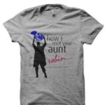 How I Met Your Aunt Grey T-Shirt