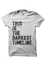 This Is The Darkest Timeline White T-Shirt
