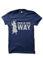 This is the Way - Tribute Navy Blue T-Shirt