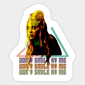 Don't Smile at Me Merchandise