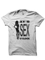 It's SEX o'clock White T-Shirt