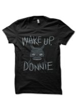 Wake Up Donnie Black T-Shirt
