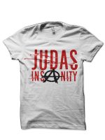 Judas Insanity Shirt White T-Shirt