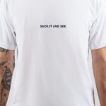 Suck It And See T-Shirt