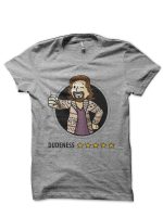 Dudeness T-Shirt