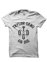 Taylor Gang Or Die T-Shirt
